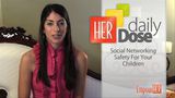 Daily Dose - Social Networking Tips For Your Kids