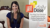 Interpreting Online Health Information -- HER Daily Dose