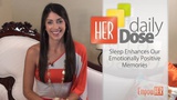 Sleep Enhances Emotionally Positive Memories - HER Daily Dose