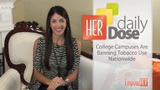 College Campuses Are Banning Tobacco Use Nationwide - HER Daily Dose