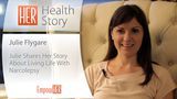 Narcolepsy With Cataplexy Symptoms - HER Health Story - Julie Flygare