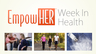 Teen Pregnancy Prevention Month - HER Week In Health